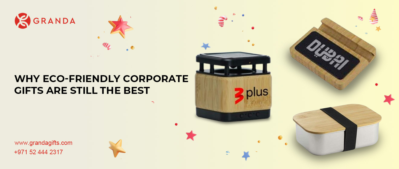 Why Eco-Friendly Corporate Gifts Are Still the Best